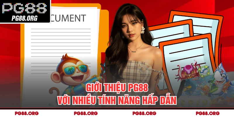 Giới thiệu PG88 với nhiều tính năng hấp dẫn